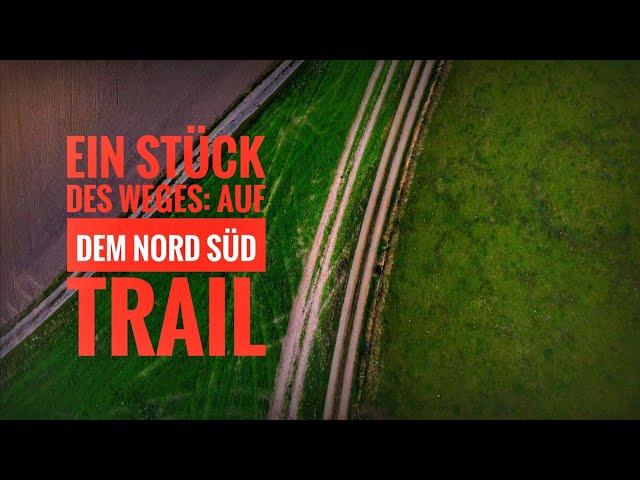 Ein Stück des Weges: Der Nord Süd Trail mit Soultrails