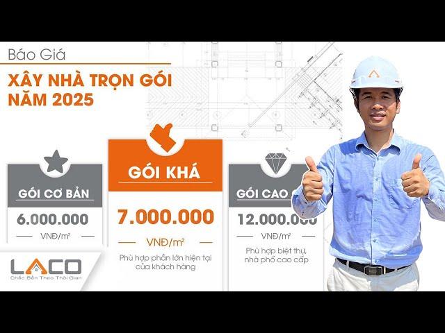 LIVESTREAM Giá Xây Nhà Trọn Gói Cuối 2024 Và Đơn Giá Xây Nhà Đầu Năm 2025 - Xây Nhà Trọn Gói LACO