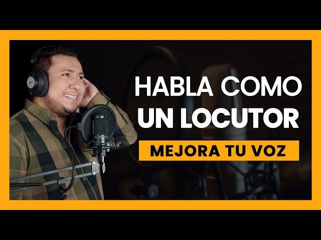 Cómo tener VOZ DE LOCUTOR  Aprende a hablar como un profesional