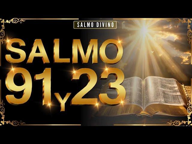 Salmo 91 y 23: Oración más poderosa de la biblia. #salmo91 #dios #oracion. @SALMODIVINO.