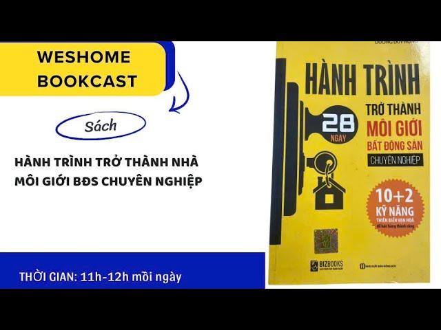 Sách Hành trình trở thành môi giới BĐS chuyên nghiệp chương 10-12