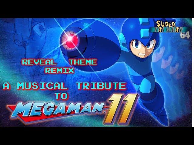 Mega Man 11 Musical Tribute - Reveal Theme Remix!