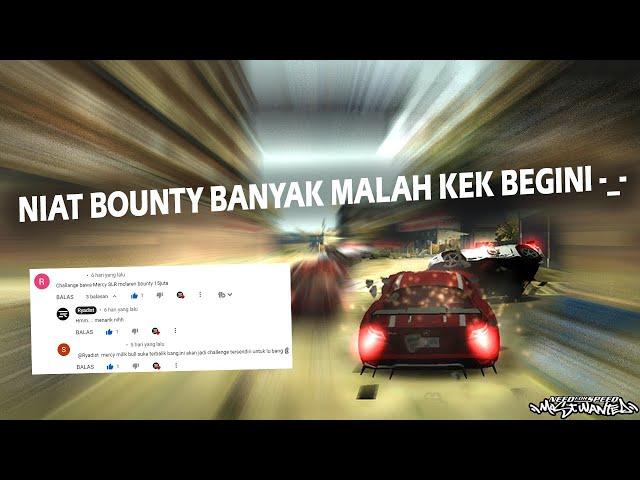 GUA DITANTANG NGEBOUNTY JUTAAN LAGI, TAPI KOK MALAH GINI YA ?  | Need For Speed Most Wanted #001 1.0