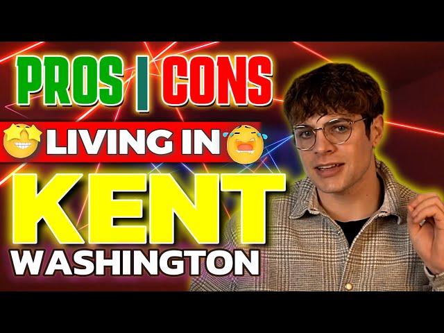 PROS & CONS Of Living In KENT, Washington in 2023