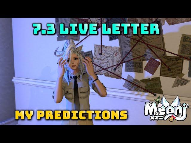 FFXIV: 7.3 Liveletter Predictions!