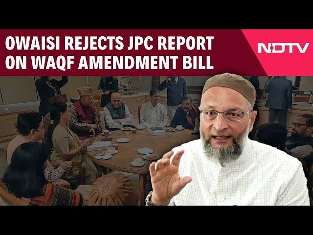 Waqf Amendment Bill | ‘Amendments Not in Favour Of The Waqf Board’: Owaisi Rejects JPC Report