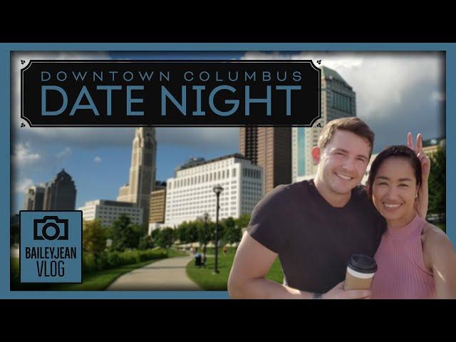 Date Night Vlog || Filipino American Couple Dating here at Downtown River Walk Columbus Ohio.