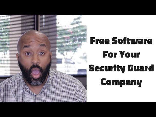 Free Software For Your Security Guard Company