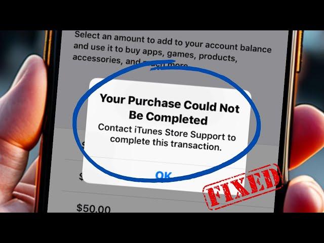 How To Fix Contact iTunes Store Support To Complete This Transaction || iphone || ios 18