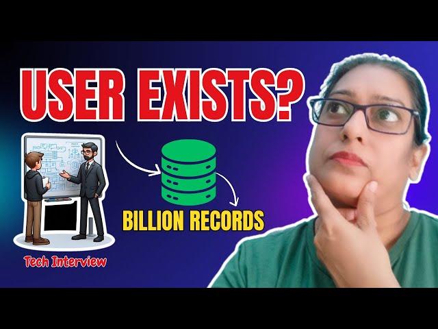 How to Check if a User Exists Among Billions! - 4 MUST Know Strategies