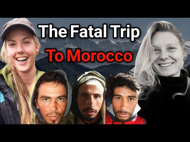 The Horrific Crime: The Murder of Two Scandinavian Tourists in Morocco | True Crime