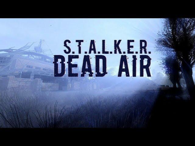 S.T.A.L.K.E.R. Dead Air - #5 - Ночная операция