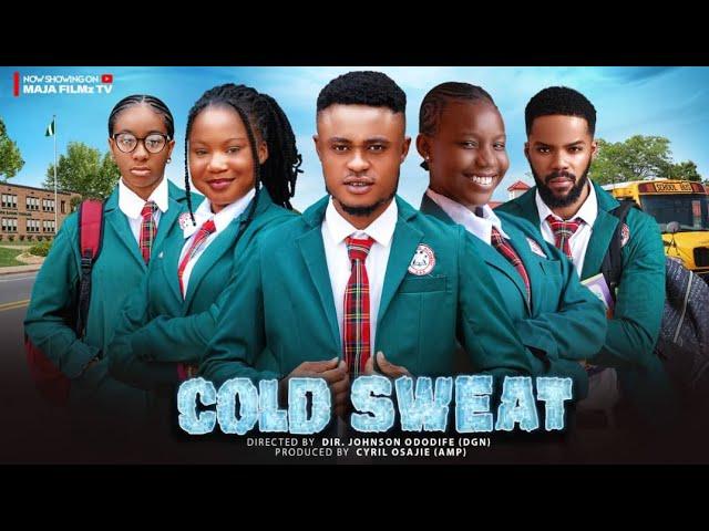 COLD SWEAT -MERCY KENNETH,ADAEZE ONUIGBO, SAPPHIRE EKENG, CHIBIE OLUSAMA latest 2024 nigerian movies