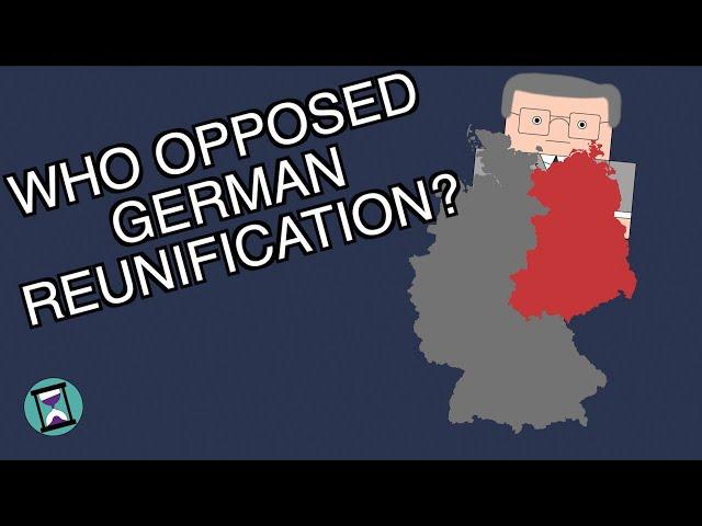 Who opposed German Reunification? (Short Animated Documentary)