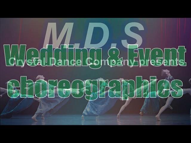 Wedding choreography & Event shows present by mds crystal dance company