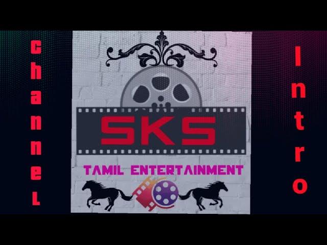 SKS Tamil entertainment channel official intro trailer 2020...