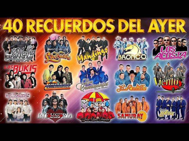 GRUPERAS ROMANTICAS MAS GRANDES EXITOS - BRONCO, TEMERARIOS, CAMINANTES, BUKIS, REHENES, BRYNDIS,...