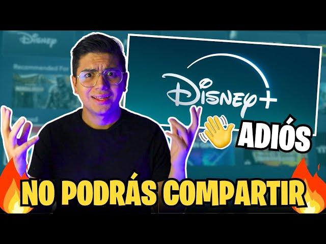 🟢 DISNEY PLUS: No Más CUENTAS COMPARTIDAS (Te Cobrarán MÁS)