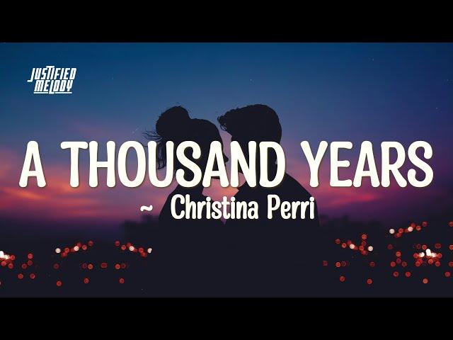 Christina Perri – A Thousand Years (Lyrics)