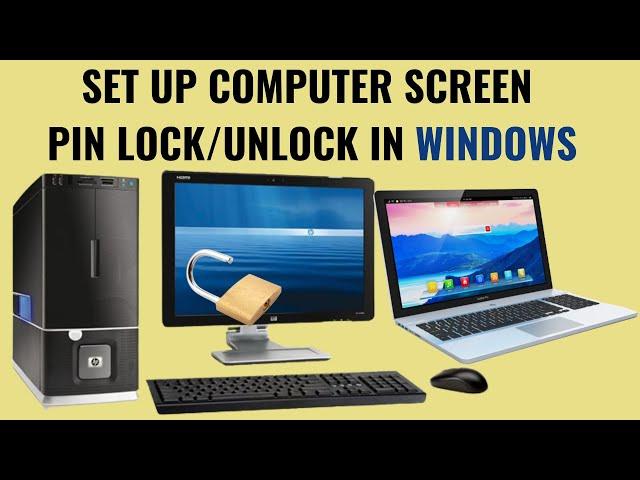 How to set up a computer lock passcode, lock & unlock a computer screen on Windows