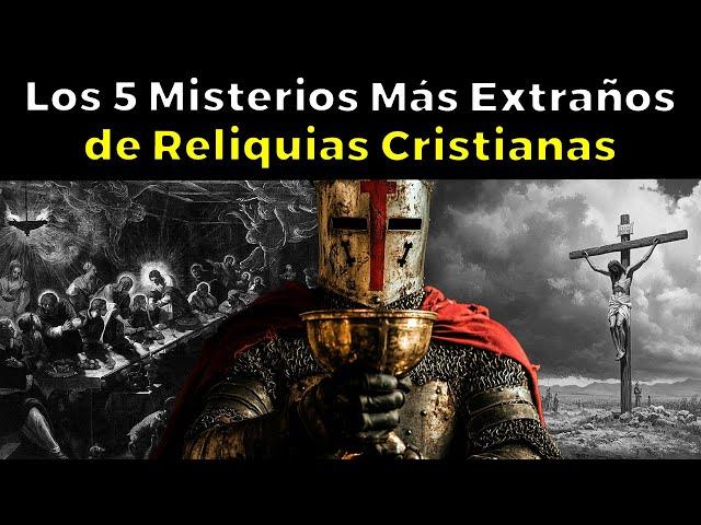 Los 5 Misterios Más Extraños de Reliquias Cristianas, ¿Qué secreto nos ocultan?