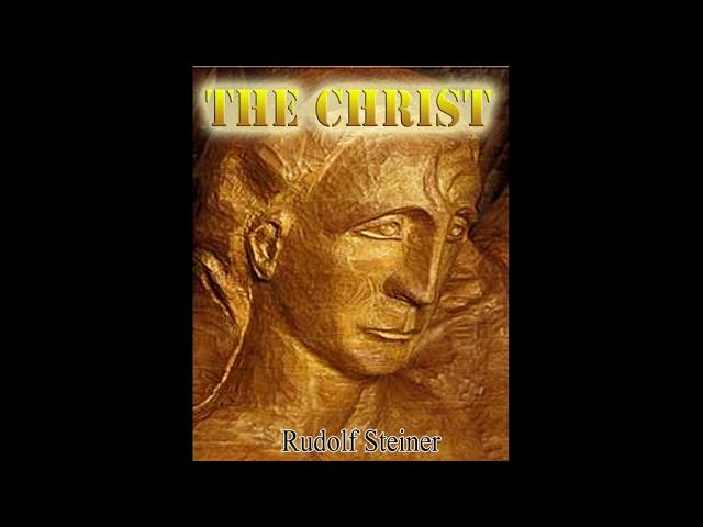 The Christ - Rudolf Steiner