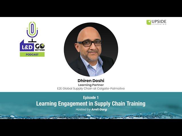 Learning Engagement in Supply Chain Training, with Dhiren Doshi