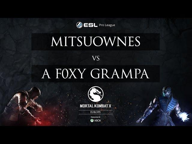 MKX - Mitsuownes vs. A F0xy Grampa - ESL Pro League 2015 - EU Week 2 - Finals