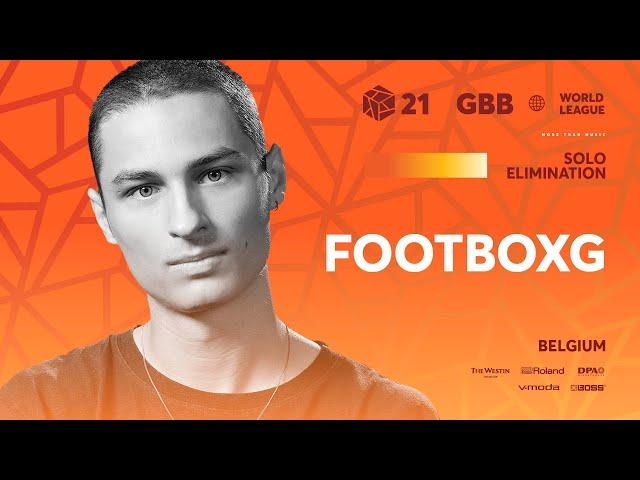 FootboxG  I GRAND BEATBOX BATTLE 2021: WORLD LEAGUE I Solo Elimination