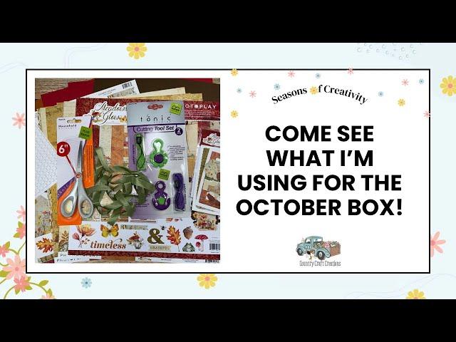 Country Craft Creations, October Seasons of Creativity Subscription Box Reveal