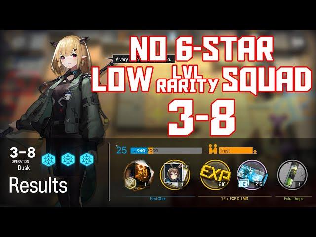 【明日方舟/Arknights】[3-8] - Low Lvl-Rarity Squad - Arknights Strategy