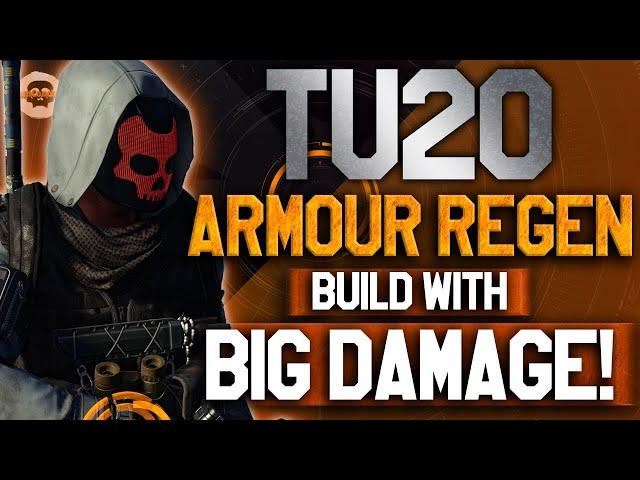 MUST TRY ARMOUR REGEN BUILD! BIG REGEN & BIG DAMAGE! The Division 2 TU20 #thedivision2