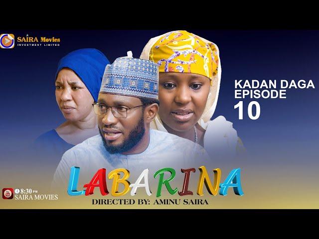 LABARINA SEASON 10 EPISODE 10 KADAN DAGA NA RANAR JUMA’A