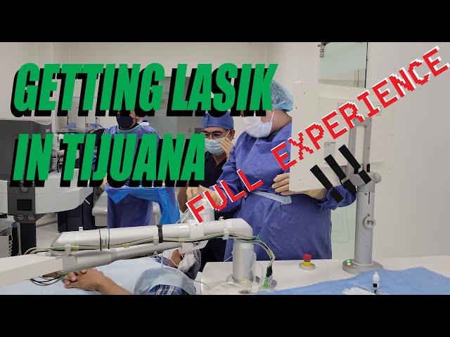 Vlog: Getting All Laser LASIK at Codet Vision Institute TIJUANA