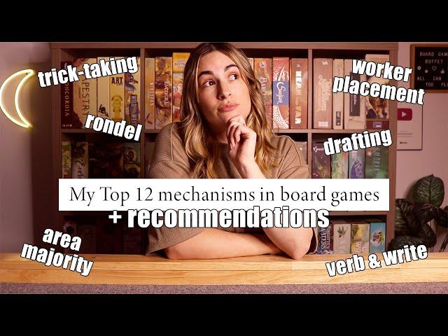 My Top 12 Mechanisms/Mechanics In Board Games + Recommendations!