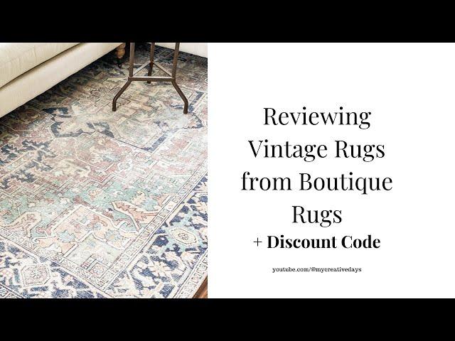 Vintage Rugs from Boutique Rugs - Review, Up Close Look & Exclusive Discount Code!