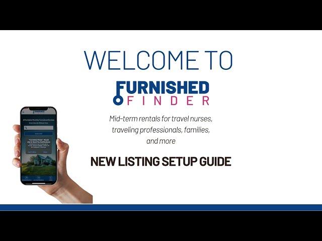 Start Here! Setting Up Your Furnished Finder Listing.