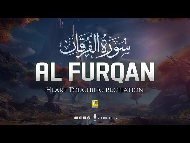 Quran Recitation Heart Touching Voice | Surah Al Furqan (سورۃالفرقان) | Zikrullah TV