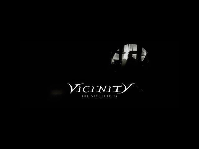 VICINITY - The Singularity (official video)