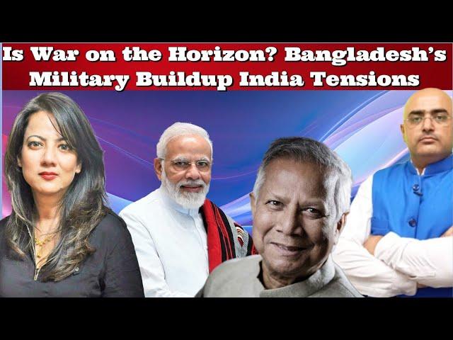 #HariMohan Is War on the Horizon? #Bangladesh’s Military Buildup India Tensions #India #Pakistan