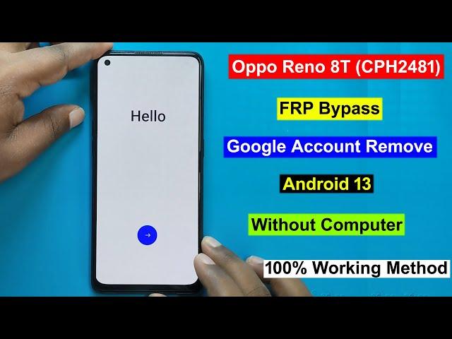 Oppo Reno 8T FRP Bypass Android 13 |Oppo CPH2481 FRP Unlock/Gmail/Google Account Remove Oppo Reno 8T