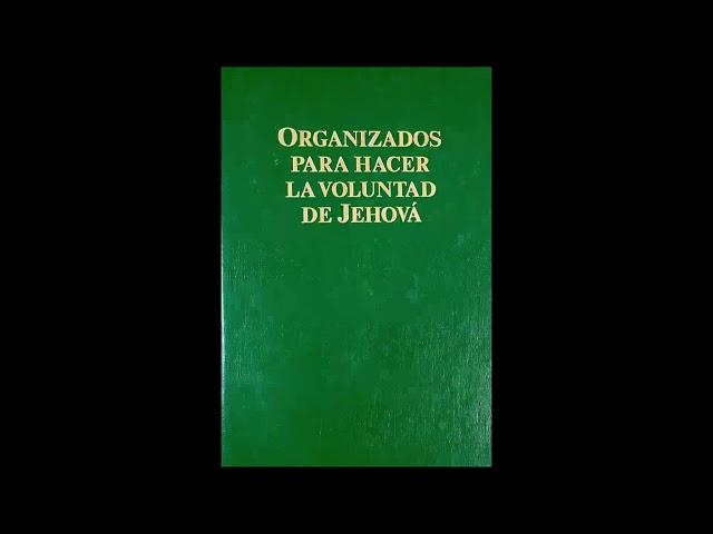 Organizados para hacer la voluntad de Jehová-11