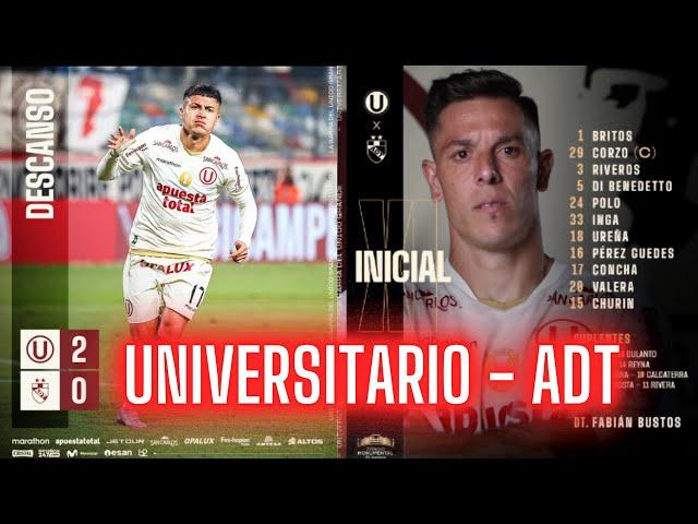 UNIVERSITARIO CONTRA ADT! VA GANANDO LA U