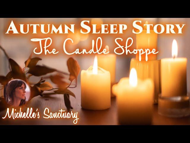 1 HR Sleep Story | THE HEALING CANDLE SHOPPE | Relaxing ASMR Bedtime Story for Grown Ups