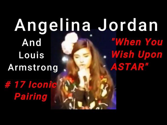 # 17 "When You Wish Upon ASTAR" Iconic Pairing of Angelina Jordan and Louis Armstrong Awesomeness!!