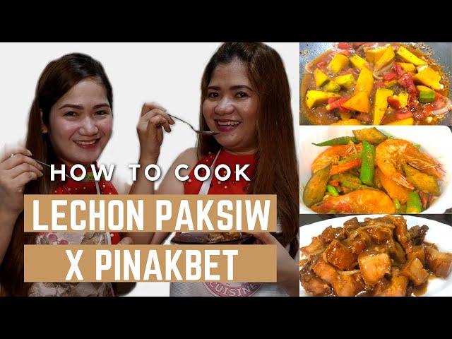 HOW TO COOK LECHON PAKSIW & PINAKBET