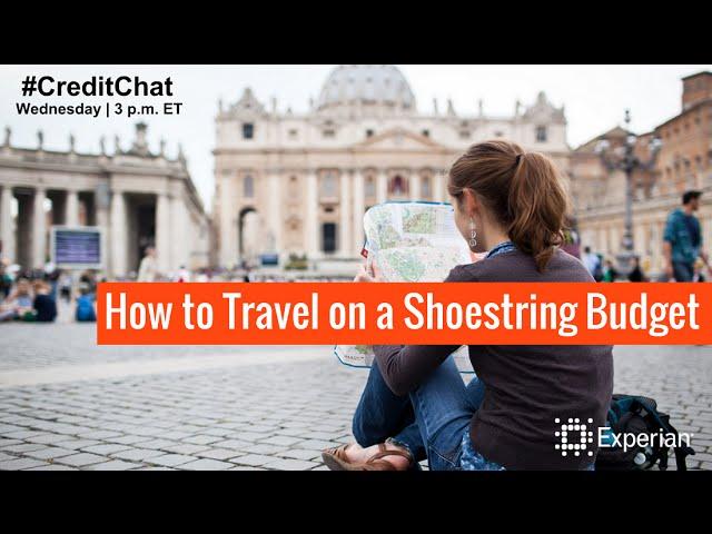 How to Travel on a Shoestring Budget