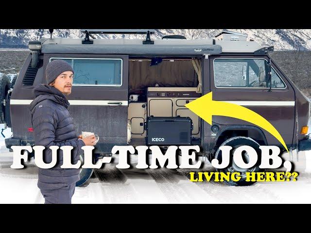 Working a Full Time Job While Living in a Van?!