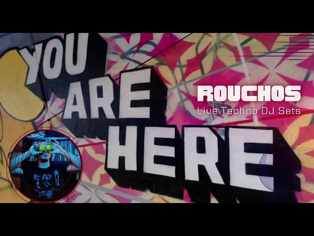 ROUCHOS - Techno DJ Mix (Mostly Techno DJ Sets and Livestreams)