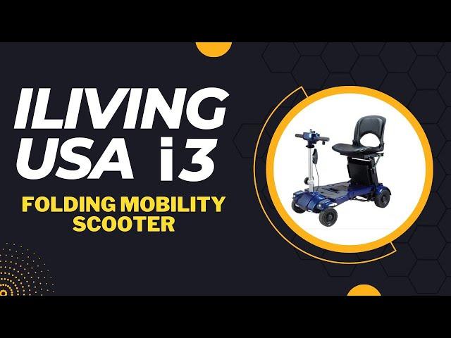 iLiving i3 Folding Electric Mobility Scooter [2024]